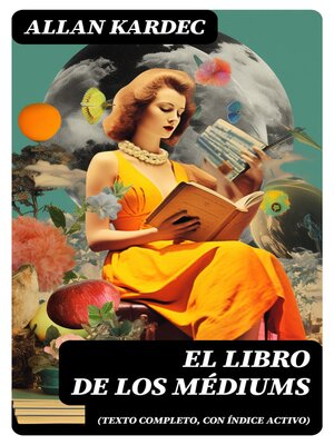 cover image of El libro de los médiums (texto completo, con índice activo)
